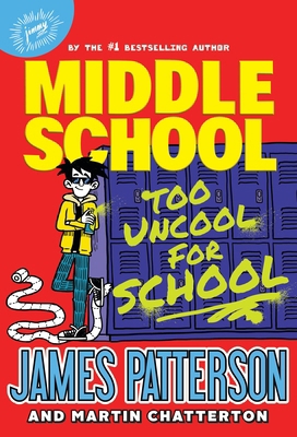 Middle School: Too Uncool for School 0316410829 Book Cover