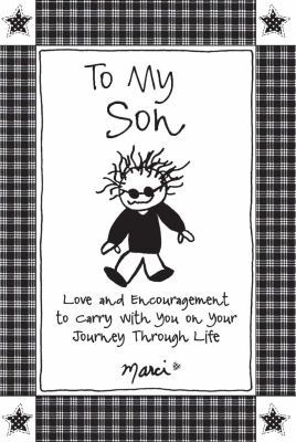 To My Son: Love and Encouragement to Carry with... 1680881418 Book Cover