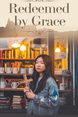 Redeemed by Grace B0FX47XTYW Book Cover