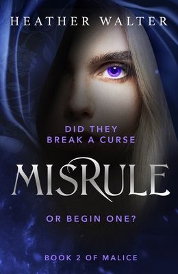 Misrule: Book Two of the Malice Duology (Malice... 1529101328 Book Cover