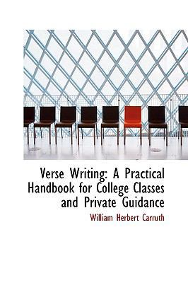 Verse Writing: A Practical Handbook for College... 0559865651 Book Cover