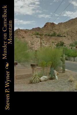 Murder on Camelback Mountain 1491254033 Book Cover