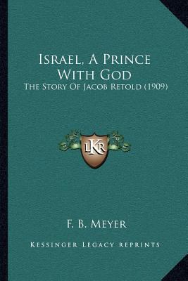 Israel, A Prince With God: The Story Of Jacob R... 1164012568 Book Cover