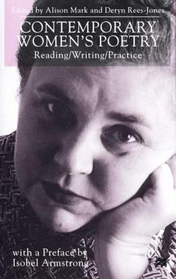 Contemporary Women's Poetry: Reading/Writing/Pr... 0312235356 Book Cover