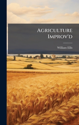 Agriculture Improv'd 1024323005 Book Cover