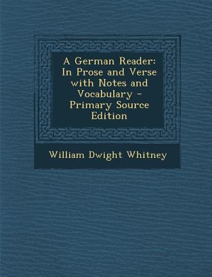 A German Reader: In Prose and Verse with Notes ... [German] 1289748357 Book Cover