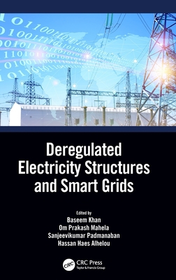 Deregulated Electricity Structures and Smart Grids 0367754339 Book Cover