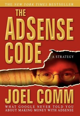 The Adsense Code: What Google Never Told You ab... 1933596538 Book Cover