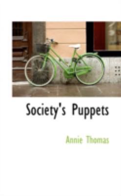 Society's Puppets 0559518862 Book Cover