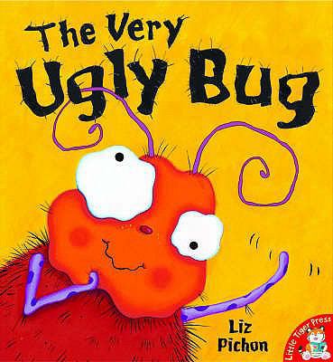 The Very Ugly Bug. Liz Pichon 1845060172 Book Cover