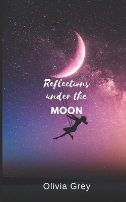 Reflections under the Moon B0DQ2SHQ9Q Book Cover