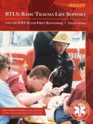 BTLS: Basic Trauma Life Support for the EMT-B a... 0130845817 Book Cover
