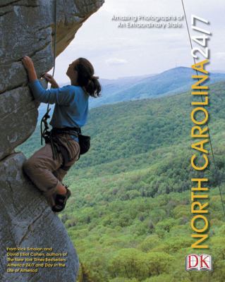 North Carolina 24/7 (24 Hours. 7 Days. Extraord... 075660074X Book Cover