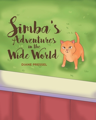 Simba's Adventures in the Wide World 1646286529 Book Cover