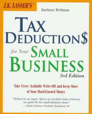 J.K. Lasser's Tax Deductions for Your Small Bus... 0028627954 Book Cover