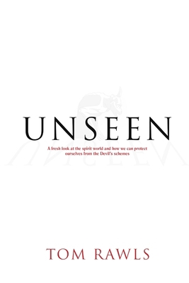Unseen: A fresh look at the spirit world and ho... 0244704457 Book Cover