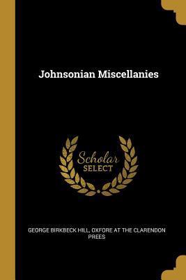 Johnsonian Miscellanies 1010153269 Book Cover