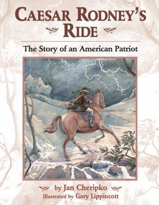 Caesar Rodney's Ride 1590780655 Book Cover