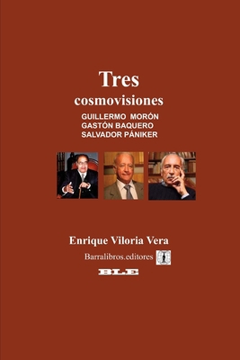 Tres cosmovisiones [Spanish] B0858VHQ9M Book Cover