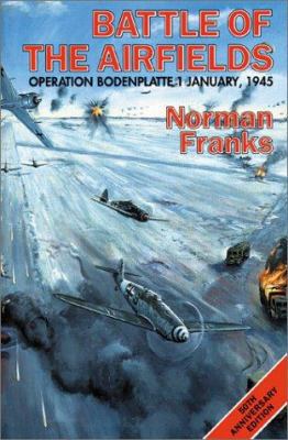 The Battle of the Airfields: 1st January 1945 190230442X Book Cover