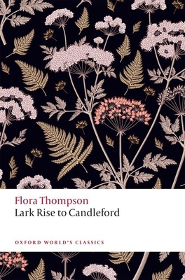 Lark Rise to Candleford 0198796692 Book Cover