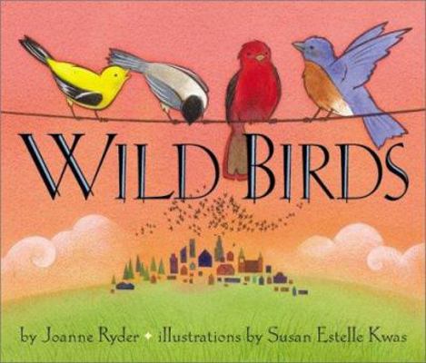 Wild Birds 0060277394 Book Cover