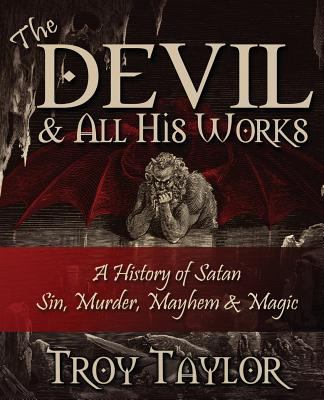 Devil and All His Works 1892523809 Book Cover