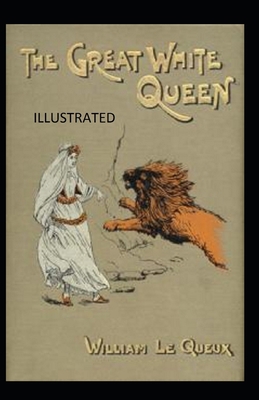 The Great White Queen Illustrated B08TZBTM5V Book Cover