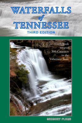 Waterfalls of Tennessee: Guidebook to over 300 ... 1532881401 Book Cover