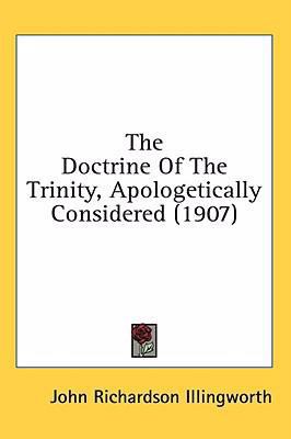 The Doctrine Of The Trinity, Apologetically Con... 1436528070 Book Cover