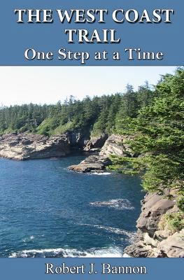 The West Coast Trail: One Step at a Time 172789703X Book Cover