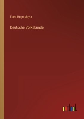 Deutsche Volkskunde [German] 3368490249 Book Cover