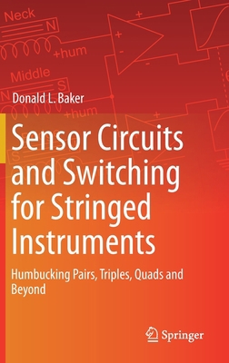Sensor Circuits and Switching for Stringed Inst... 3030231232 Book Cover