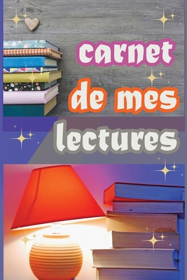 carnet de mes lectures: Carnet de suivi de lect... [French] B084DFZFSM Book Cover