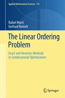 The Linear Ordering Problem: Exact and Heuristi... 3642167284 Book Cover