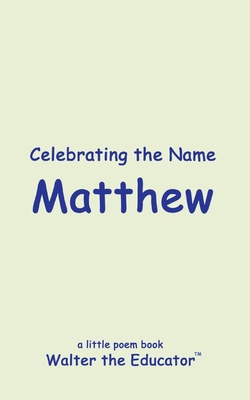 Celebrating the Name Matthew B0CWK1QPR3 Book Cover