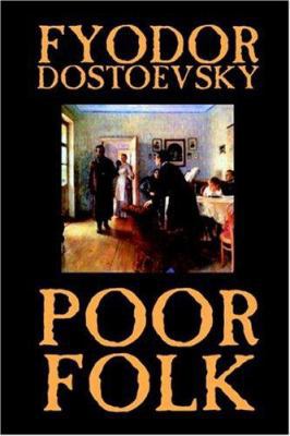 Poor Folk by Fyodor Mikhailovich Dostoevsky, Fi... 1592244319 Book Cover