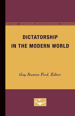 Dictatorship in the Modern World 0816671486 Book Cover