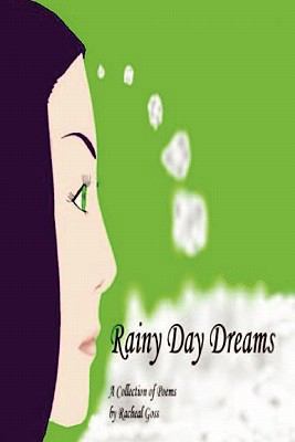 Rainy Day Dreams 1463576986 Book Cover