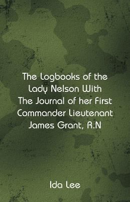 The Logbooks of the Lady Nelson With The Journa... 9387600920 Book Cover