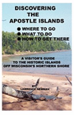 Discovering The Apostle Islands 160743041X Book Cover