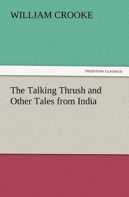 The Talking Thrush and Other Tales from India 384722221X Book Cover