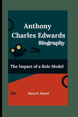 Anthony Charles Edwards: The Impact of a Role M... B0D9Y6KYTJ Book Cover