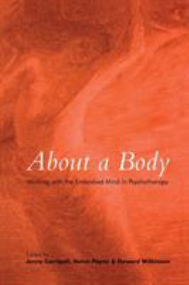About a Body: Working with the Embodied Mind in... 0415400724 Book Cover