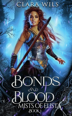 Bonds and Blood: An Epic Fantasy Reverse Harem 1988115981 Book Cover