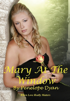 Mary At The Window 0977699331 Book Cover