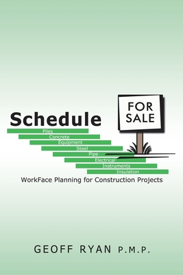 Schedule for Sale: WorkFace Planning for Constr... 1449041965 Book Cover