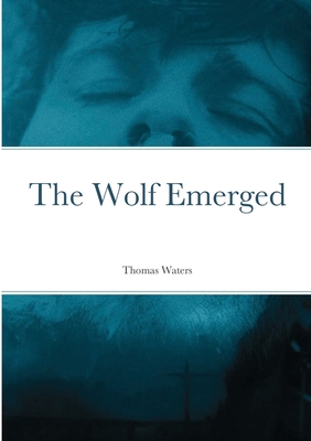 The Wolf Emerged 1678005428 Book Cover