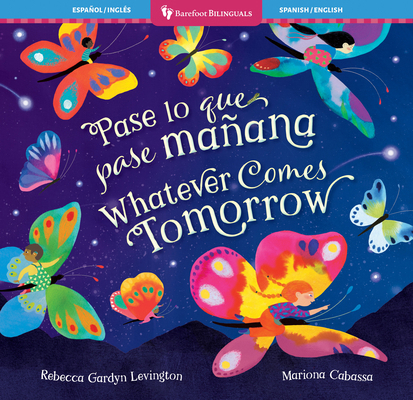 Whatever Comes Tomorrow (Bilingual Spanish & En... [Spanish] B0DFSXL2WC Book Cover