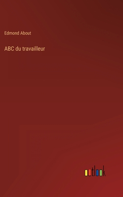 ABC du travailleur [French] 3368224999 Book Cover